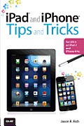 iPad & iPhone Tips & Tricks For iOS 5 4 4s
