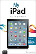 My iPad 6th Edition covers iOS 7 on iPad 2 3rd 4th generation & iPad mini