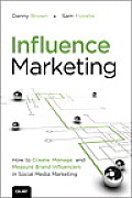 Influence Marketing How to Create Manage & Measure Brand Influencers in Social Media Marketing