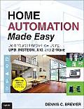 Home Automation Made Easy Do It Yourself Know How Using UPB INSTEON X10 & ZWave
