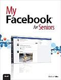 My Facebook for Seniors 1st Edition