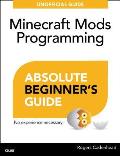 Minecraft Mods Programming Absolute Beginners Guide