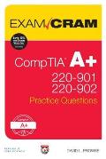 CompTIA A+ 220 901 & 220 902 Practice Questions Exam Cram