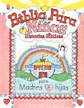 Biblia Para Ni?as: Historias B?blicas Para Madres E Hijas = Little Girls Bible Story Book for Mothers and Daughters
