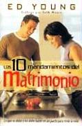 Los 10 Mandamientos del Matrimonio = The 10 Commandments for Marriage