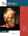 Ta Moko the Art of Maori tattoo