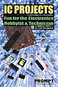 Ic Projects Fun For The Electronics Hobb