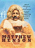 Matthew Henson Black Americans Of Achiev
