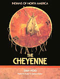 Cheyenne Indians Of North America Series