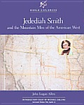 Jedediah Smith & The Mountain Men Of The
