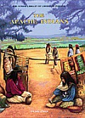 The Apache Indians (Junior Library of American Indians)