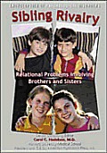 Sibling Rivalry: Relational Disorders Between Brothers and Sisters (Encyclopedia of Psychological Disorders)