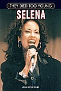 Selena They Died Too Young