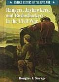 Rangers, Jayhawkers, and Bushwackers in the Civil War (Untold History of the Civil War)