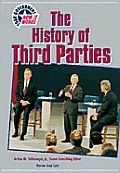 The History of Third Parties (Your Government-How It Works)