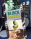 Black Filmmakers (African American Achievers)