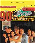 The 90s (20th Century Pop Culture)