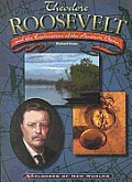 Theodore Roosevelt & The Exploration Of