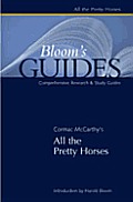 All the Pretty Horses (Bloom's Guides)