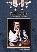Paul Revere: Messenger for Freedom