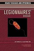 Legionnaires Disease (Deadly Diseases and Epidemics)