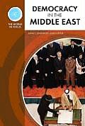 Democracy in the Middle East (World in Focus)