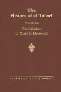 The History of Al-Tabari Vol. 19: The Caliphate of Yazid B. Mu'awiyah A.D. 680-683/A.H. 60-64