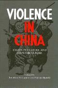 Violence in China: Essays in Culture and Counterculture