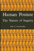 Human Posture: The Nature of Inquiry