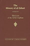The History of Al-Ṭabarī Vol. 15: The Crisis of the Early Caliphate: The Reign of ʿuthmān A.D. 644-656/A.H. 24-35