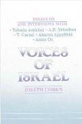 Voices of Israel: Essays on and Interviews with Yehuda Amichai, A. B. Yehoshua, T. Carmi, Aharon Appelfeld, and Amos Oz