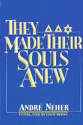 They Made Their Souls Anew: Ils Ont Refait Leur ?me