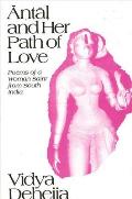 Antal & Her Path Of Love Poems Of A Woma