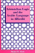 Aristotelian Logic and the Arabic Language in Alfārābī