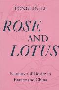 Rose & Lotus Narrative Of Desire In Fr