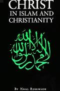 Christ In Islam & Christianity