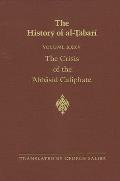The History of Al-Ṭabarī Vol. 35: The Crisis of the ʿabbāsid Caliphate: The Caliphates of Al-Mustaʿīn and Al-Muʿta