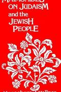 Maimonides On Judaism & The Jewish Peopl