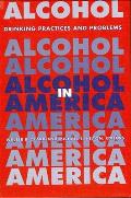 Alcohol in America: Drinking Practices and Problems