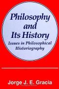 Philosophy & Its History Issues in Philosophical Historiography SUNY Series in Philosophy