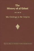 The History of Al-Ṭabarī Vol. 11: The Challenge to the Empires A.D. 633-635/A.H. 12-13