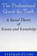 Professional Quest For Truth A Soc