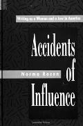 Accidents of Influence Writing as a Woman & a Jew in America