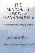 The Minimalist Vision of Transcendence: A Naturalist Philosophy of Religion