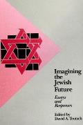 Imagining The Jewish Future Essays &
