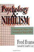 Psychology & Nihilism A Genealogical