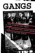 Gangs: The Origins and Impact of Contemporary Youth Gangs in the United States