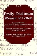 Emily Dickinson Woman of Letters Poems & Centos from Lines in Emily Dickinsons Letters