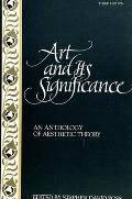 Art & Its Significance An Anthology of Aesthetic Theory 3rd Edition