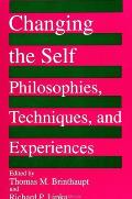 Changing the Self: Philosophies, Techniques, and Experiences